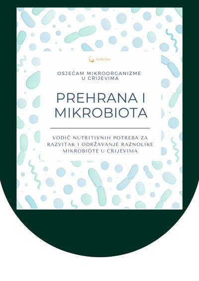 Prehrana i mikrobiota – vodič za zdravu crijevnu floru